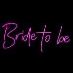 Bride To Be Neon Led Işıklı Tablo