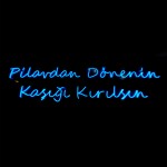 Pilavdan Dönenin Kaşığı Kırılsın Yazılı Neon Led Işıklı Tablo