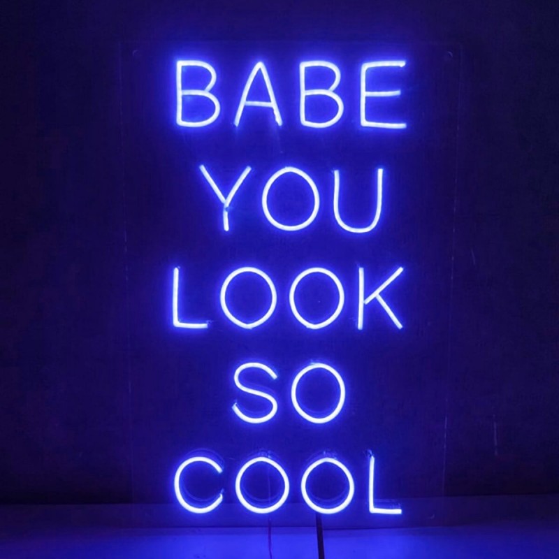 Babe You Look So Cool Neon Led Işıklı Tablo