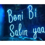 Beni Bi Salın Ya Yazılı Neon Led Işıklı Tablo