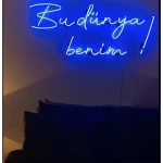 Bu Dünya Benim Yazılı Neon Led Işıklı Tablo