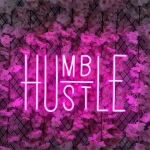 Humble Hustle Yazılı Neon Led Işıklı Tablo