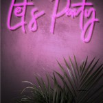 Lets Party Neon Led Işıklı Tablo