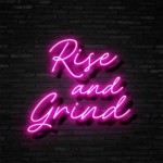 Rise And Grind Yazısı Neon Led Işıklı Tablo