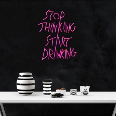 Stop Thinking Start Drinking Neon Led Işıklı Tablo v2