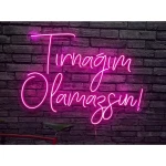 Tırnağım Olamazsın Yazılı Neon Led Işıklı Tablo v2