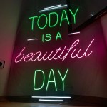 Today Is A Beautiful Day Neon Led Işıklı Tablo