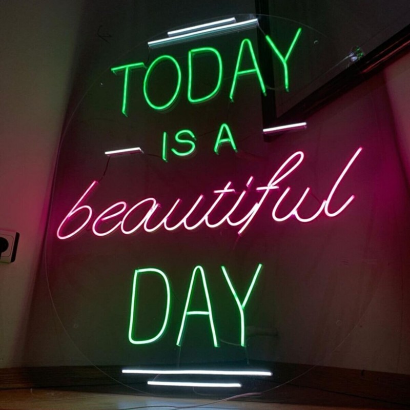 Today Is A Beautiful Day Neon Led Işıklı Tablo