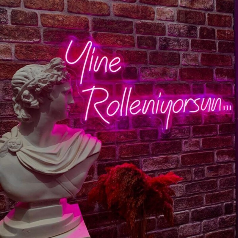 Yine Rolleniyorsun Neon Led Işıklı Tablo